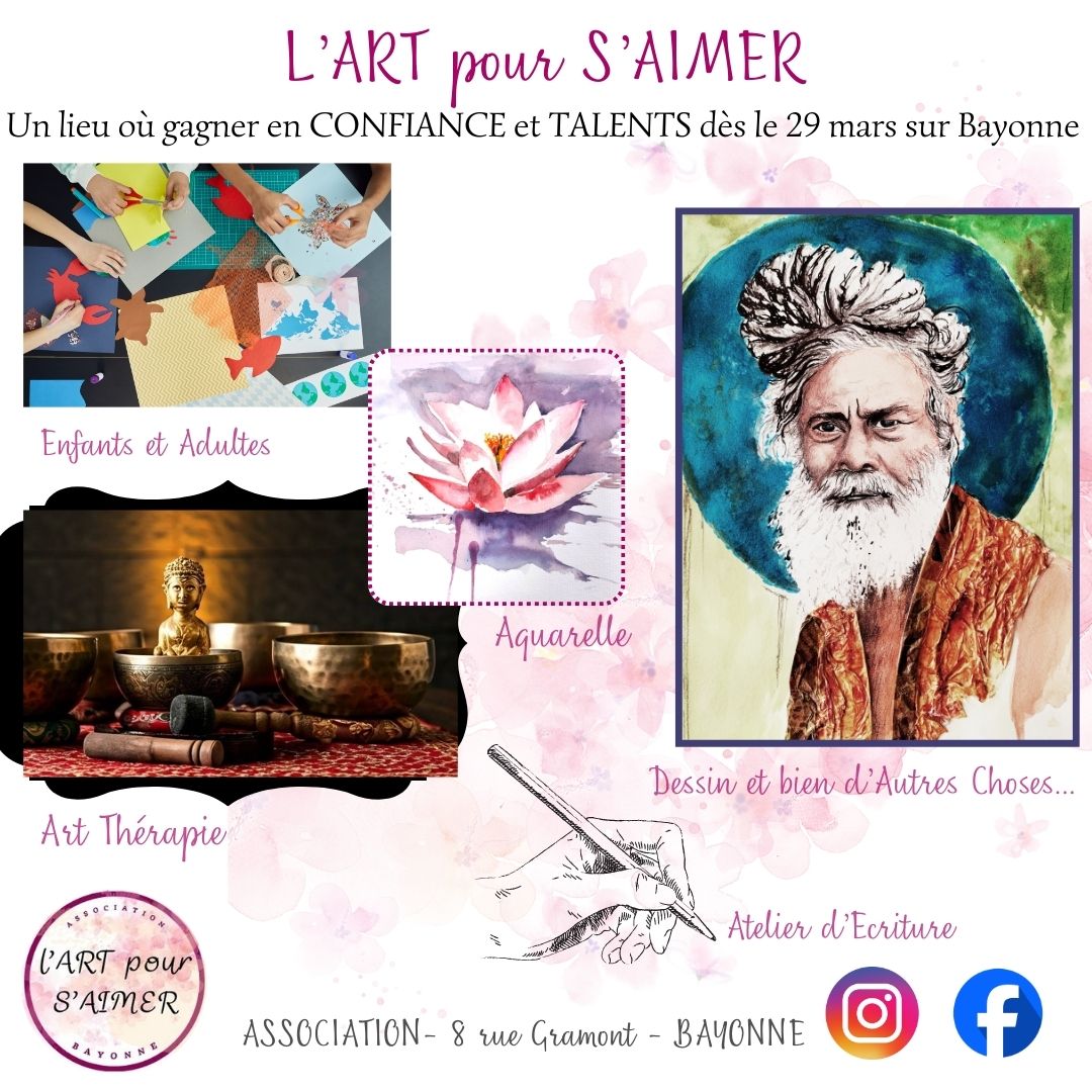 L’ART pour S’AIMER un lieu pour gagner en CONFIANCE et TALENTS L’ART pour S’AIMER un lieu pour gagner en CONFIANCE et TALENTS